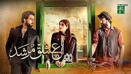 Ishq Murshid A Captivating Drama of Love and Sacrifice